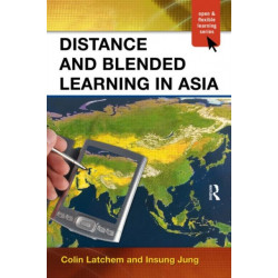 Distance and Blended Learning in Asia