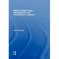 Global Supply Chain Management and International Logistics