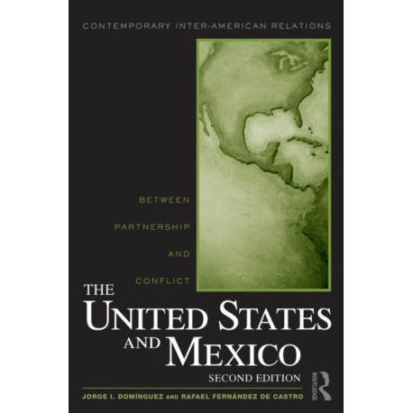 The United States and Mexico: Between Partnership and Conflict