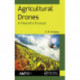 Agricultural Drones: A Peaceful Pursuit
