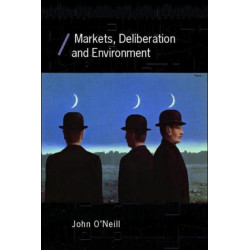 Markets, Deliberation and Environment