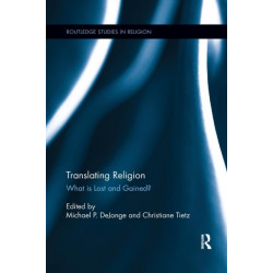 Translating Religion: What is Lost and Gained?