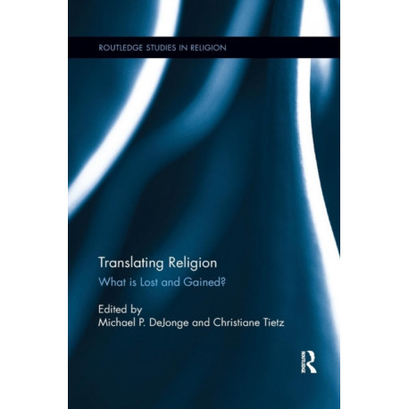 Translating Religion: What is Lost and Gained?