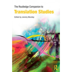 The Routledge Companion to Translation Studies