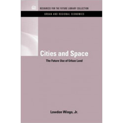 Cities and Space: The Future Use of Urban Land