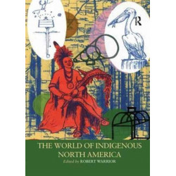 The World of Indigenous North America