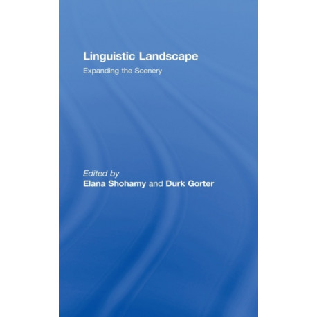 Linguistic Landscape: Expanding the Scenery