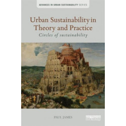Urban Sustainability in Theory and Practice: Circles of sustainability