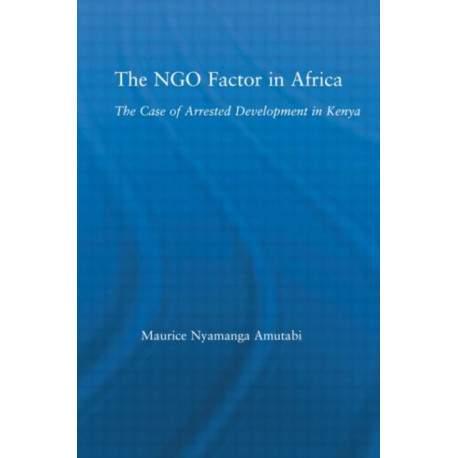 The NGO Factor in Africa: The Case of Arrested Development in Kenya