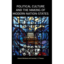 Political Culture and the Making of Modern Nation-States