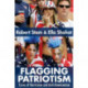 Flagging Patriotism: Crises of Narcissism and Anti-Americanism