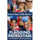Flagging Patriotism: Crises of Narcissism and Anti-Americanism