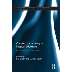 Cooperative Learning in Physical Education: A research based approach