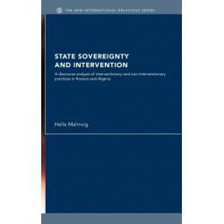 State Sovereignty and Intervention: A Discourse Analysis of Interventionary and Non-Interventionary Practices in Kosovo and Algeria