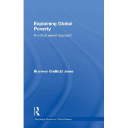 Explaining Global Poverty: A Critical Realist Approach