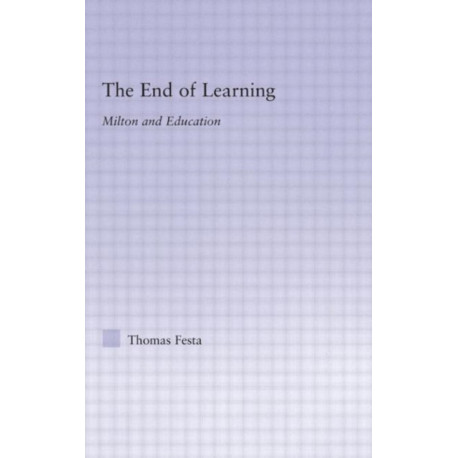 The End of Learning: Milton and Education