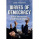Waves of Democracy: Social Movements and Political Change, Second Edition