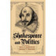 Shakespeare and Politics: What a Sixteenth-Century Playwright Can Tell Us about Twenty-First-Century Politics