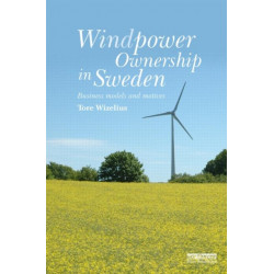 Windpower Ownership in Sweden: Business models and motives