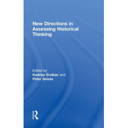 New Directions in Assessing Historical Thinking