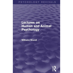 Lectures on Human and Animal Psychology (Psychology Revivals)