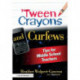 'Tween Crayons and Curfews: Tips for Middle School Teachers