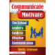 Communicate & Motivate: The School Leader's Guide to Effective Communication