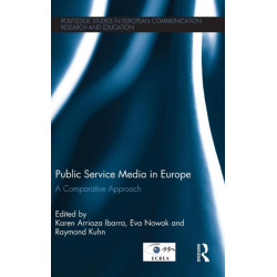 Public Service Media in Europe: A Comparative Approach