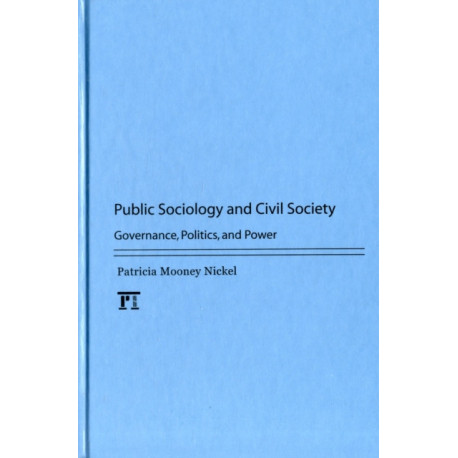 Public Sociology and Civil Society: Governance, Politics, and Power