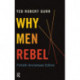 Why Men Rebel