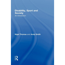 Disability, Sport and Society: An Introduction