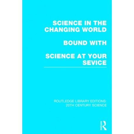 Science in the Changing World bound with Science at Your Service