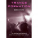 Trance Formation: The Spiritual and Religious Dimensions of Global Rave Culture