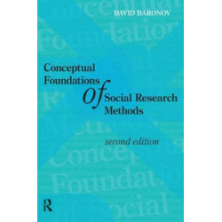 Conceptual Foundations of Social Research Methods