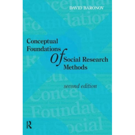 Conceptual Foundations of Social Research Methods