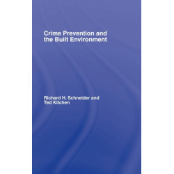 Crime Prevention and the Built Environment