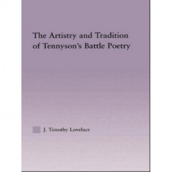 The Artistry and Tradition of Tennyson's Battle Poetry
