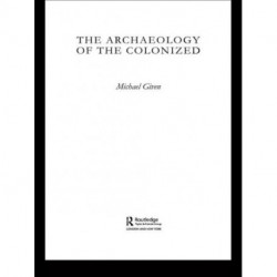 The Archaeology of the Colonized