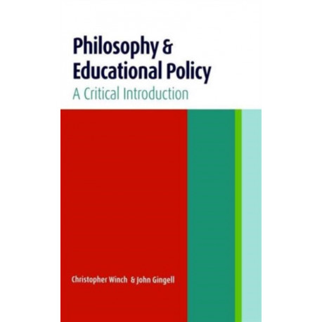 Philosophy and Educational Policy: A Critical Introduction