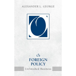 On Foreign Policy: Unfinished Business