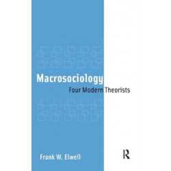 Macrosociology: Four Modern Theorists