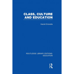 Class, Culture and Education (RLE Edu L)