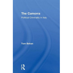 The Camorra: Political Criminality in Italy