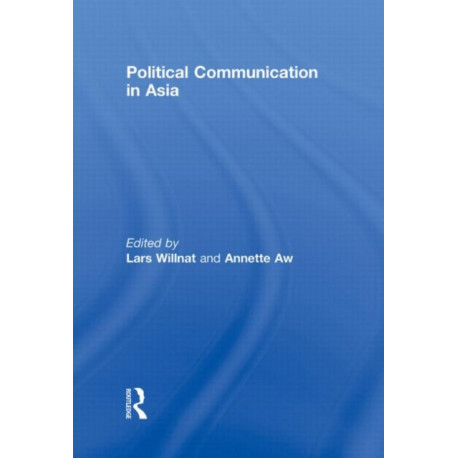 Political Communication in Asia
