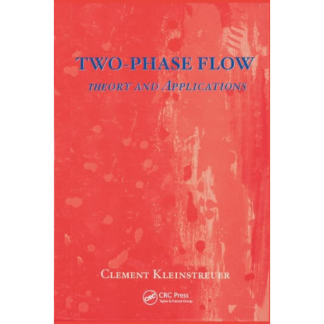 Two-Phase Flow: Theory and Applications