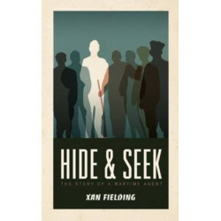 Hide & Seek: The Story of a Wartime Agent