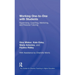 Working One-to-One with Students: Supervising, Coaching, Mentoring, and Personal Tutoring