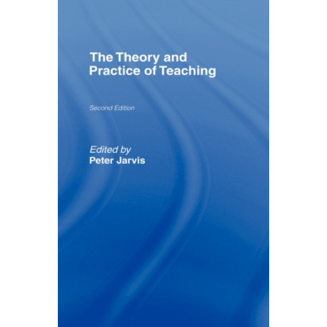 The Theory and Practice of Teaching