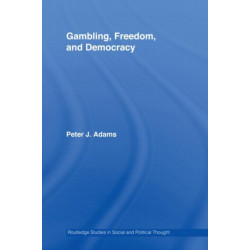 Gambling, Freedom and Democracy