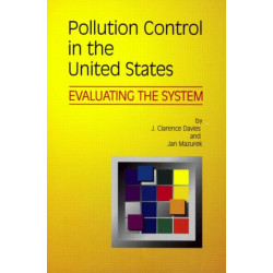 Pollution Control in United States: Evaluating the System